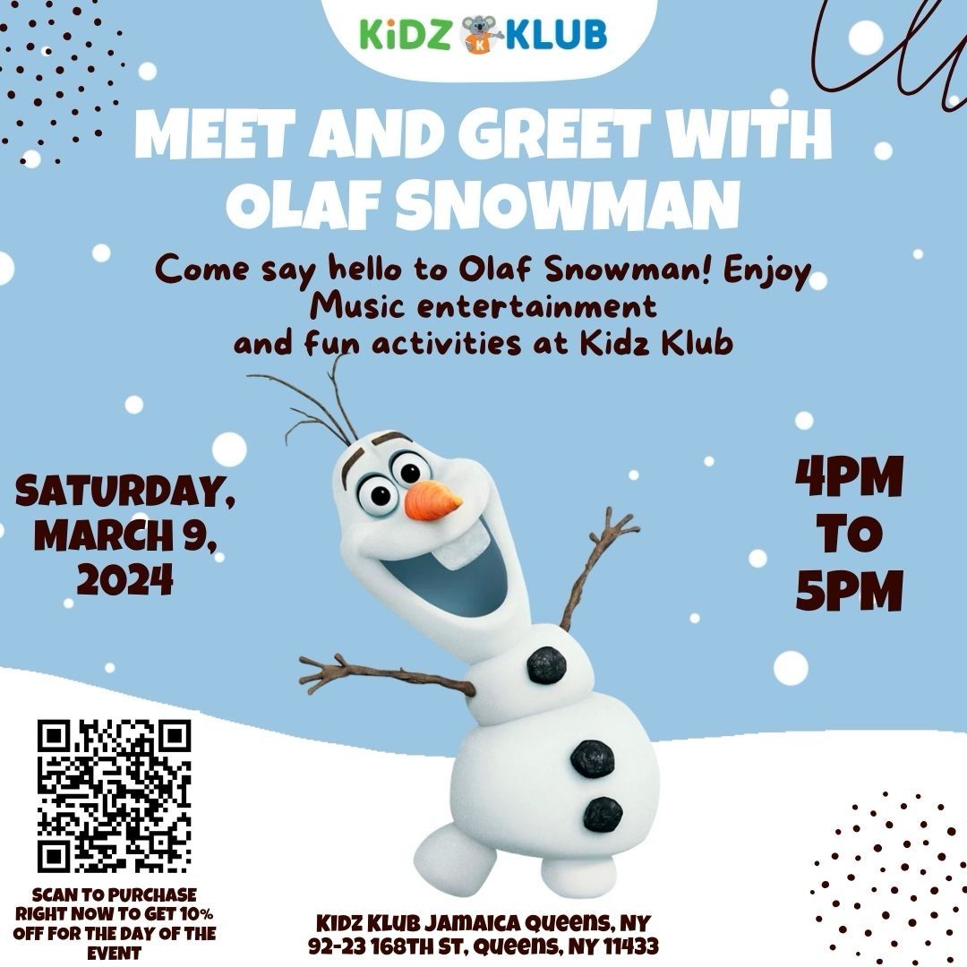 Meet and Greet with Olaf Snowman